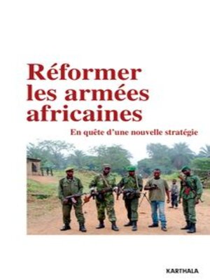 cover image of Réformer les armées africaines En quête d'une nouvelle stratégie